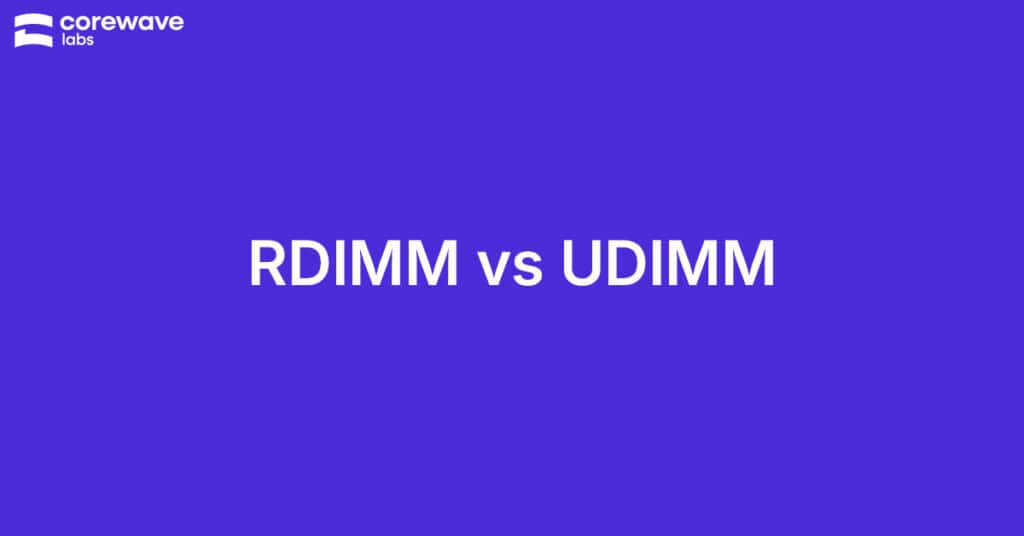 Graphic with the text "RDIMM vs UDIMM" on a CoreWave Labs purple background, used as the featured image for a server memory comparison article.
